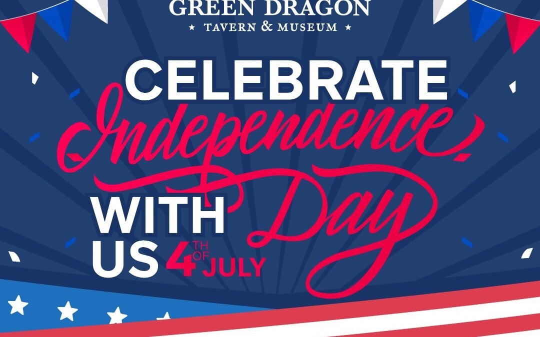 4th of July at Green Dragon